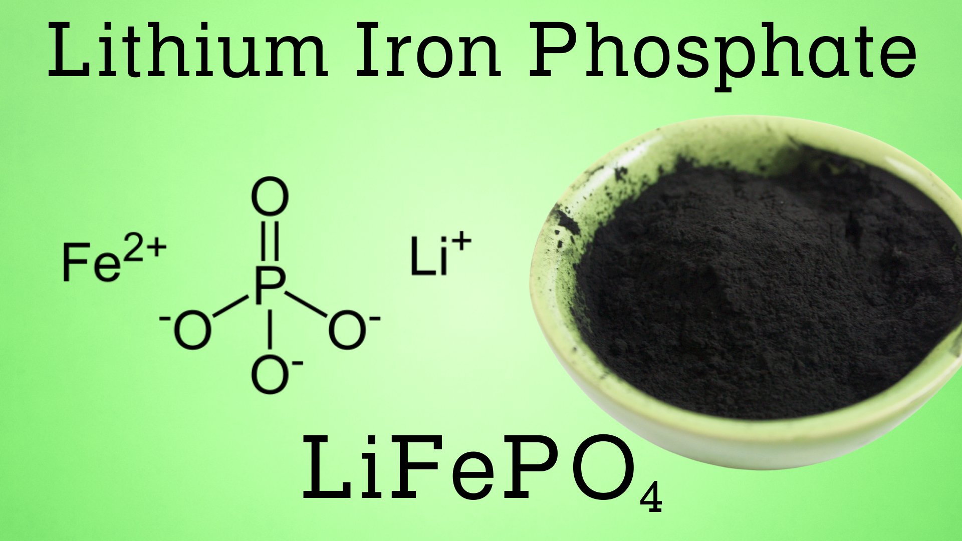 What Is Lithium Iron Phosphate?