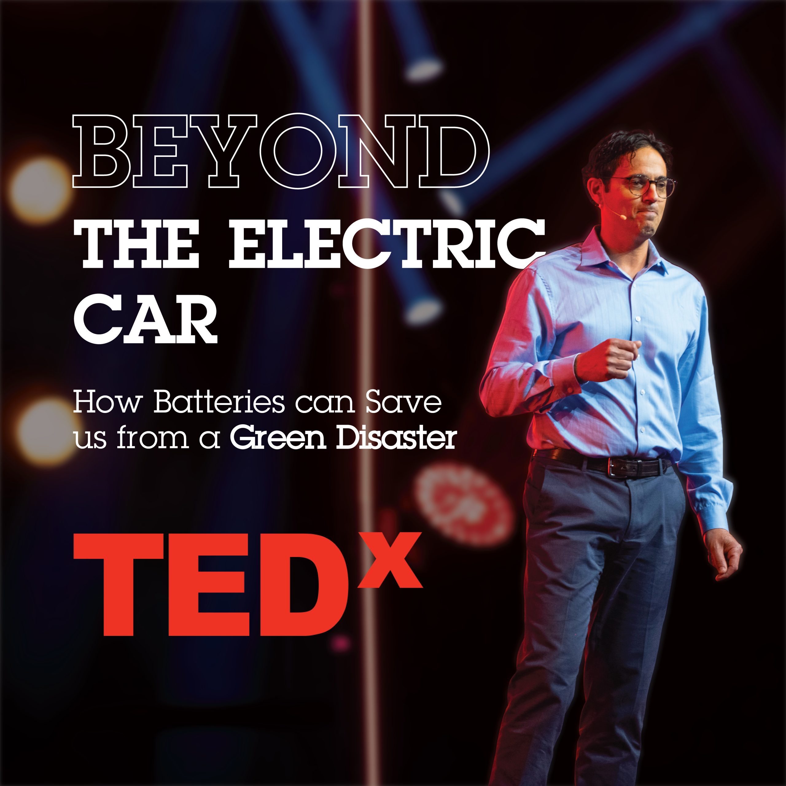 TEDxReno How Batteries Can Save Us From a Green Disaster