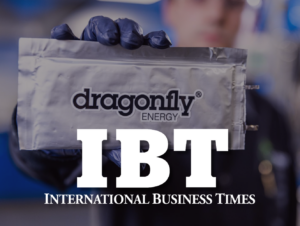 IBT article Dragonfly Energy Prioritizes Safe Battery Innovation, Domestic Manufacturing To Address Rising Lithium Fire Concerns